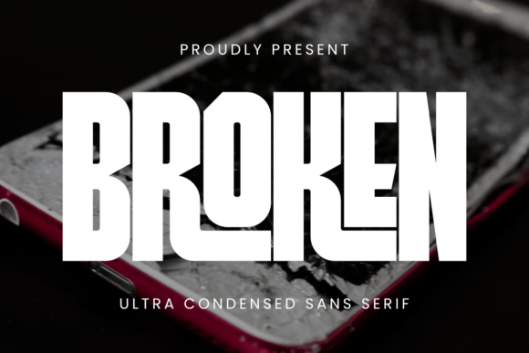 Broken: A Font for High-Impact Modern Design