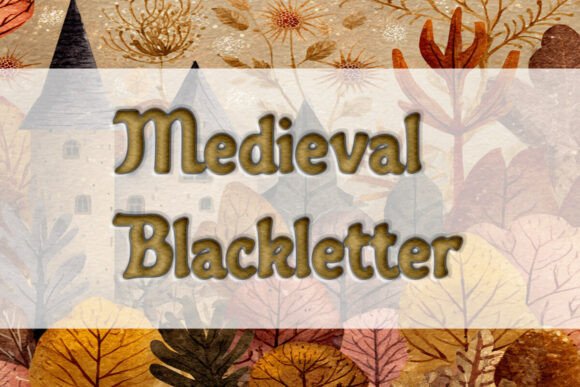 Medieval Blackletter: A Timeless Statement for Modern Design