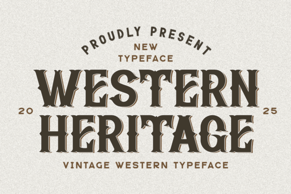 Western Heritage: A Typeface Rooted in Rugged Tradition