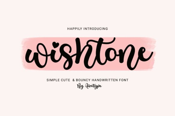 Wishtone: The Handwritten Font for Authentic Design